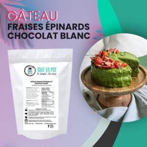 Gâteau Fraises, Épinards et Chocolat Blanc VRAC